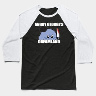 Angry George's Dreamland Shirt, Angry George's Dreamland Baseball T-Shirt